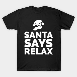 Santa Says Relax T-Shirt